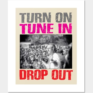 Turn on, tune in, drop out Posters and Art